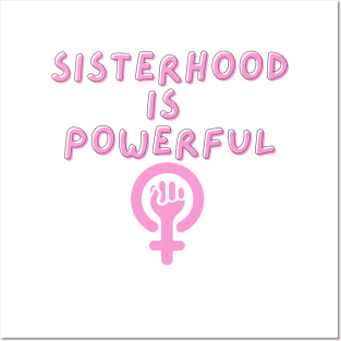 Sisterhood Is Powerful - Feminist World Matters Posters and Art